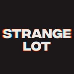 STRANGE LOT