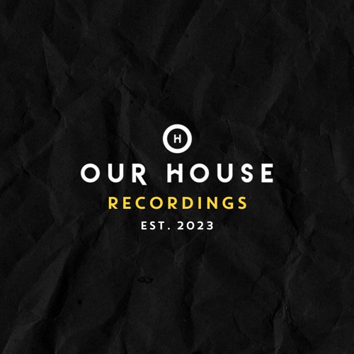 Our House Recordings’s avatar
