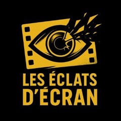 Les éclats d'écran