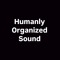 HUMANLY ORGANIZED SOUND