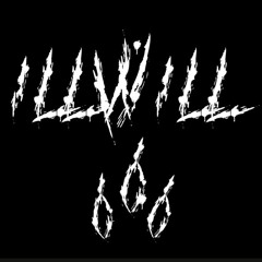 ILLWILL666