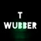 T_WUBBER