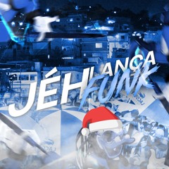 JÉH LANÇA FUNK