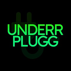 underrplugg exclusives
