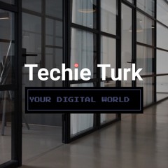 Techie Turk