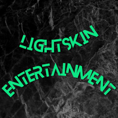 Lightskin Entertainment