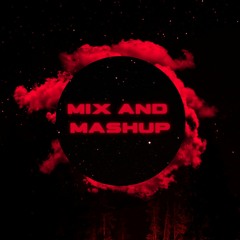 MIX & MASHUP