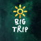 🌲Big Trip🌲
