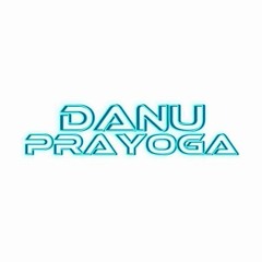 [ DANU PRAYOGA ACCOUNT MIXTAPE ]