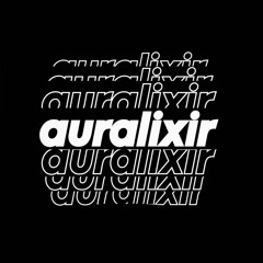 Auralixir