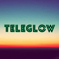 Teleglow
