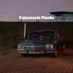 Deplasmanda Plasebo