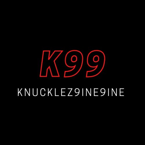 Stream K99_beats_Knucklez9ine9ine music | Listen to songs, albums, playlists for free on SoundCloud K99_beats_Knucklez9ine9ine