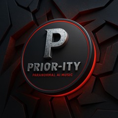 PRIOR-ITY PARANORMAL AI MUSIC