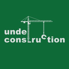 Under Construction