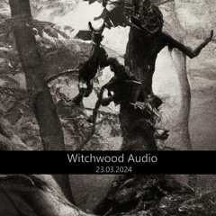 Witchwood Audio