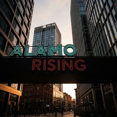 Alamo Rising