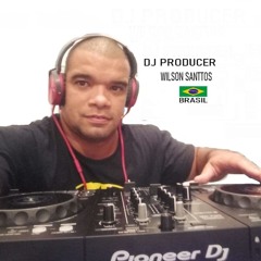 WILSON SANTTOS - DJ PRODUCER REMIX