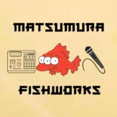 Matsumura Fishworks