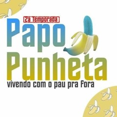 Papo Punheta (2a Temporada)