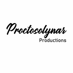 Proctosolynar Productions
