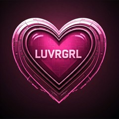 LUVRGRL