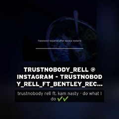 trustnobody rell @instagram