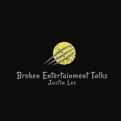 Broken Entertainment Talks