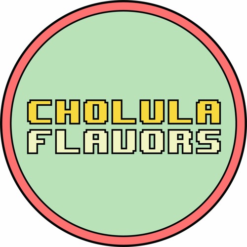 CHOLULA FLAVORS’s avatar
