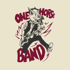 One Horse Band