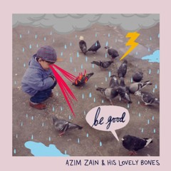 Azim Zain and His Lovely Bones