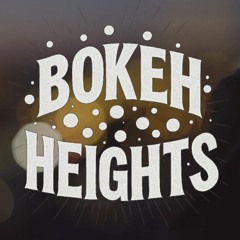 BOKEH HEIGHTS