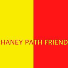 HANEY PATH FRIEND