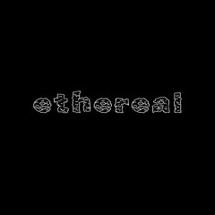 ethereal ⸸