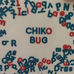 Chiko Bug