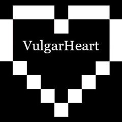 VulgarHeart