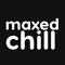 Maxed Chill
