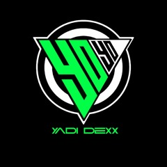 DJ YADI DEXX ON THE MIX