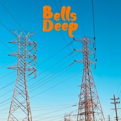 Bells Deep
