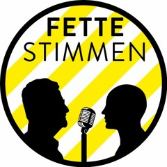 FETTE STIMMEN