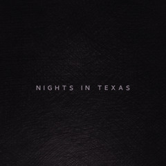 Nights in Texas