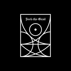 SEEK THE GRAIL