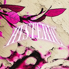 Hysteric