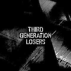 Third Generation Losers