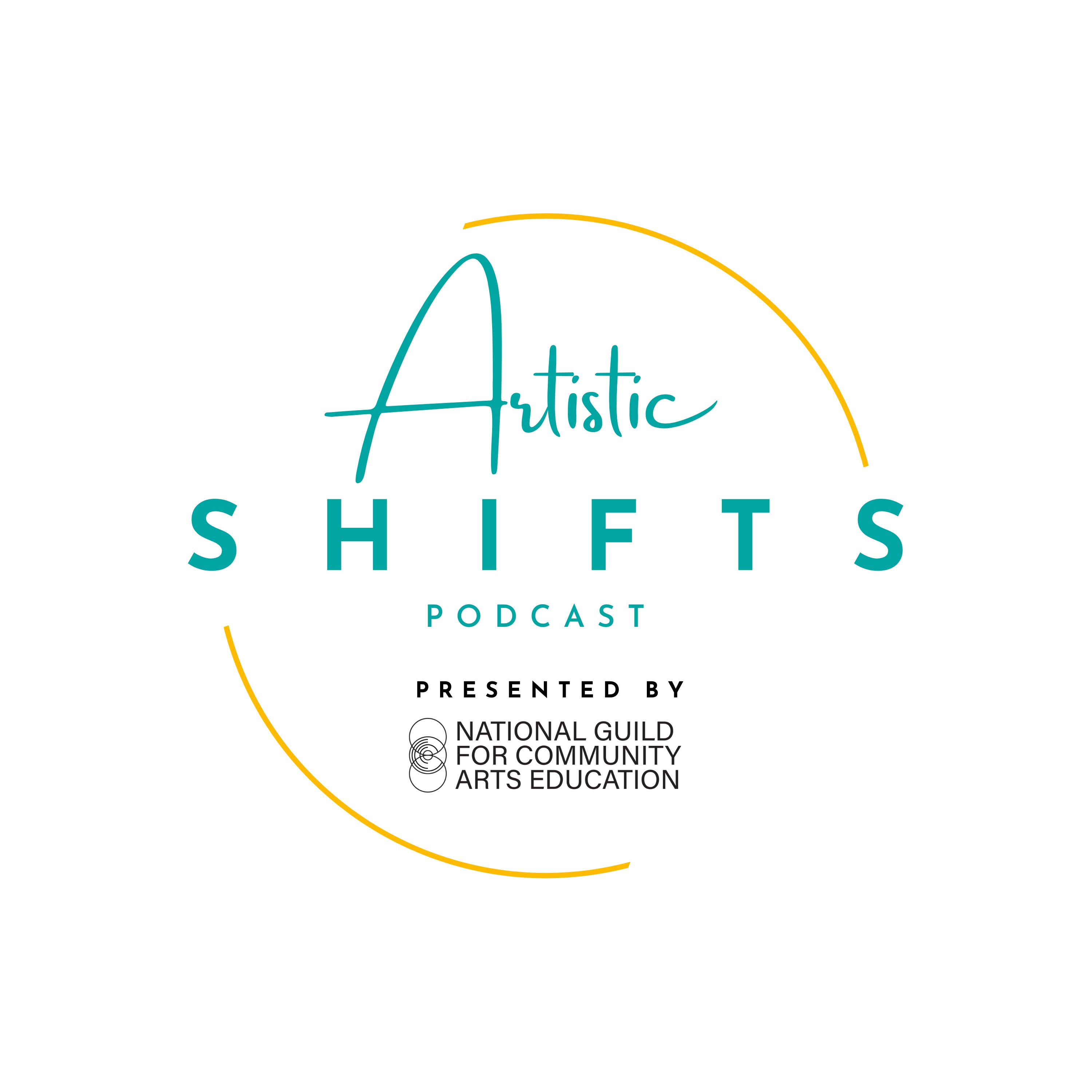 Artistic Shifts presented by the National Guild for Community Arts Education