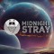 Midnight Stray