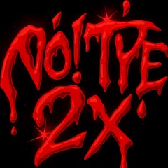 NO!TYPE2X