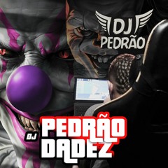 DJ Pedrão DaDez