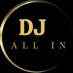 DJ ALL IN