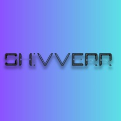 SHIVVERR